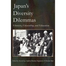 Japan's Diversity Dilemmas: Ethnicity Citizenship and Education Paperback, iUniverse