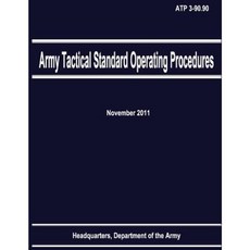 Army Tactical Standard Operating Procedures (Atp 3-90.90) Paperback, Createspace