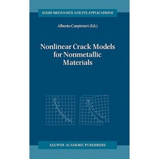 Nonlinear Crack Models for Nonmetallic Materials Hardcover, Springer