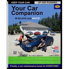 Your Car Care Companion Black and White: Black and White Edition Paperback, Createspace