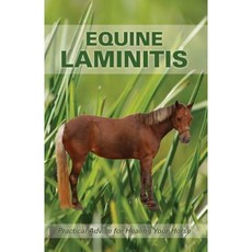 Equine Laminitis Paperback, All Natural Horse Care