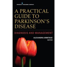 A Practical Guide to Parkinson's Disease: Diagnosis and Management Paperback, Springer Publishing Company