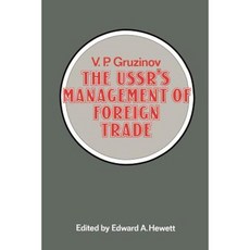 The USSR S Management of Foreign Trade Paperback, Palgrave MacMillan