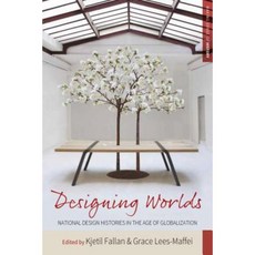 Designing Worlds: National Design Histories in an Age of Globalization Paperback, Berghahn Books