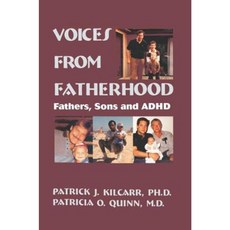 Voices from Fatherhood: Fathers Sons & ADHD Paperback, Routledge