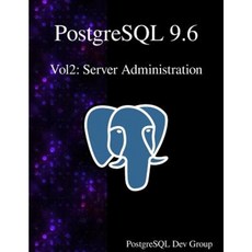 PostgreSQL 9.6 Vol2: Server Administration Paperback