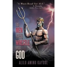 The Men Who Wrestle with God Paperback, Authorhouse UK