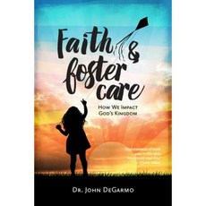 Faith & Foster Care: How We Impact God's Kingdom Paperback, New Hope Publisher - Impact