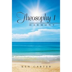 Theosophy 1: Harmony Paperback, Xlibris