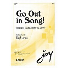 Go Out in Song!: Incorporating "The Lord Bless You and Keep You" Paperback, Lorenz Publishing Company