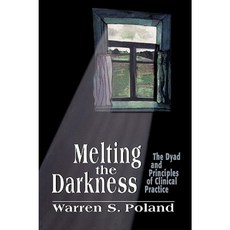Melting the Darkness Hardcover, Jason Aronson, Inc.