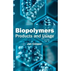 Biopolymers: Products and Usage Hardcover, NY Research Press
