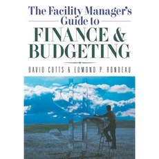 The Facility Manager's Guide to Finance and Budgeting Paperback, Amacom