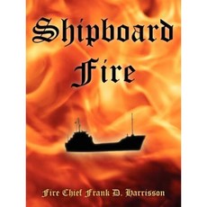 Shipboard Fire Paperback, Authorhouse