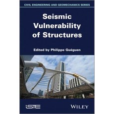 Seismic Vulnerability of Structures Hardcover, Wiley-Iste