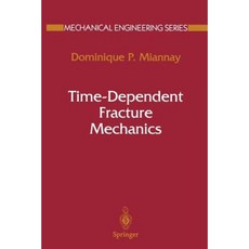 Time-Dependent Fracture Mechanics Paperback, Springer