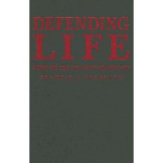 Defending Life: A Moral and Legal Case Against Abortion Choice Hardcover, Cambridge University Press