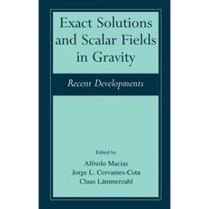 Exact Solutions and Scalar Fields in Gravity: Recent Developments Hardcover, Springer