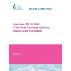 Low-Level Hexavalent Chromium Treatment Options Paperback, IWA Publishing (Intl Water Assoc)