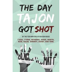 The Day Tajon Got Shot Paperback, Shout Mouse Press, Inc.