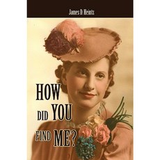 How Did You Find Me? Paperback, iUniverse