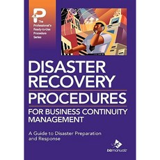 Disaster Recovery Procedures for Business Continuity Management Hardcover, Bizmanualz, Inc.