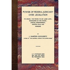 Power of Federal Judiciary Over Legislation Paperback, Lawbook Exchange, Ltd.