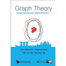 Graph Theory: Undergraduate Mathematics Hardcover, World Scientific Publishing Company