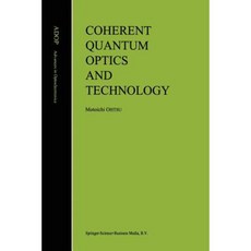Coherent Quantum Optics and Technology Paperback, Springer