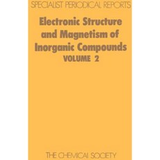 Electronic Structure and Magnetism of Inorganic Compounds: Volume 2 Hardcover, Royal Society of Chemistry