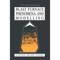 Blast Furnace Phenomena and Modelling Paperback, Springer
