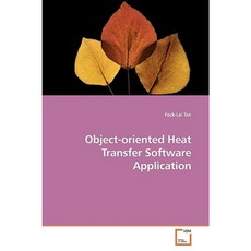 Object-Oriented Heat Transfer Software Application Paperback, VDM Verlag
