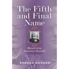 The Fifth and Final Name: Memoir of an American Churchill Paperback, Chombolly Press LLC