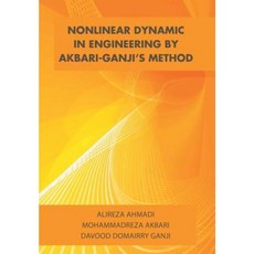 Nonlinear Dynamic in Engineering by Akbari-Ganji's Method Hardcover, Xlibris