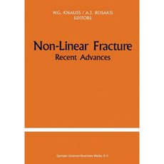 Non-Linear Fracture: Recent Advances Paperback, Springer