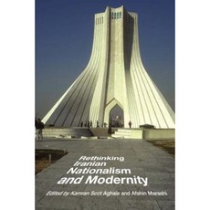 Rethinking Iranian Nationalism and Modernity Paperback, University of Texas Press