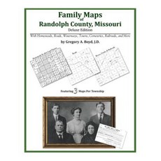 Family Maps of Randolph County Missouri Paperback, Arphax Publishing Co.