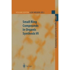 Small Ring Compounds in Organic Synthesis VI Paperback, Springer