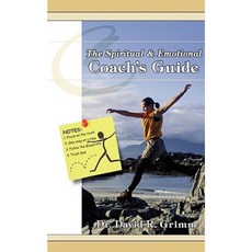 The Spiritual & Emotional Coach's Guide Paperback, iUniverse