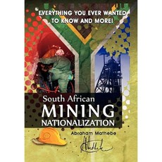 South African Mining Nationalization Hardcover, Xlibris Corporation