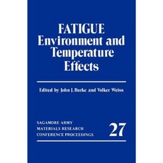Fatigue: Environment and Temperature Effects Hardcover, Springer