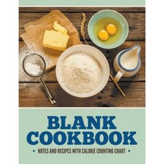 Blank Cookbook Notes and Recipes with Calorie Counting Chart Paperback, Speedy Publishing Books