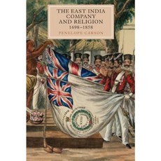 The East India Company and Religion 1698-1858 Hardcover, Boydell Press
