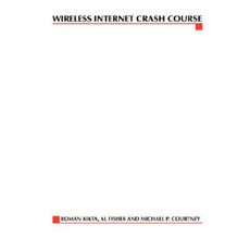 Wireless Internet Crash Course Paperback, McGraw-Hill Professional Publishing