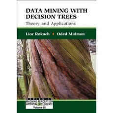 Data Mining with Decision Trees: Theory and Applications Hardcover, World Scientific Publishing Company