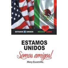 Estamos Unidos: Somos Amigos! Paperback, Palibrio