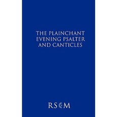 The Plainchant Evening Psalter and Canticles Paperback, Royal School of Church Music