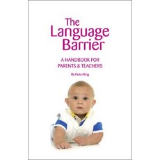 The Language Barrier: A Handbook for Parents & Teachers Paperback, Trafford Publishing