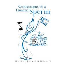 Confessions of a Human Sperm Paperback, iUniverse