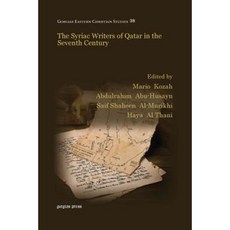 The Syriac Writers of Qatar in the Seventh Century Paperback, Gorgias Press